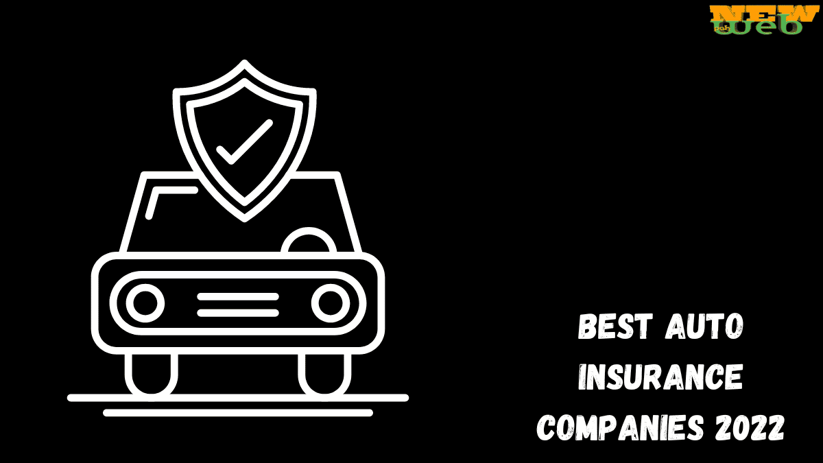 Best Auto Insurance Companies 2022