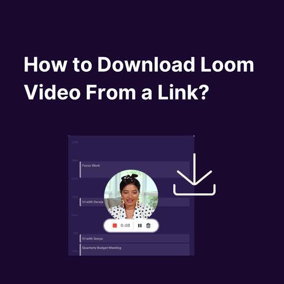 How to download Loom video with a link